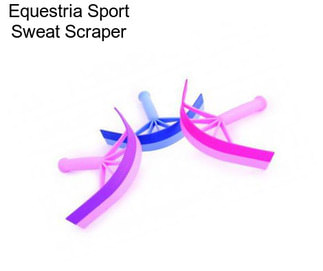 Equestria Sport Sweat Scraper