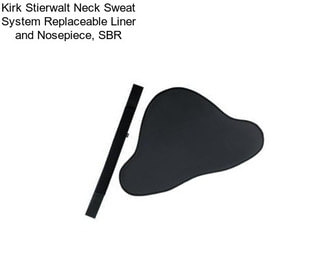 Kirk Stierwalt Neck Sweat System Replaceable Liner and Nosepiece, SBR