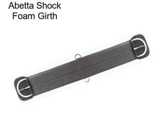 Abetta Shock Foam Girth