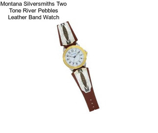 Montana Silversmiths Two Tone River Pebbles Leather Band Watch