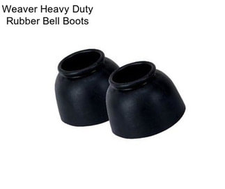 Weaver Heavy Duty Rubber Bell Boots