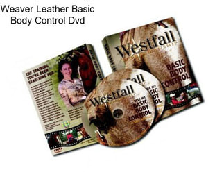 Weaver Leather Basic Body Control Dvd