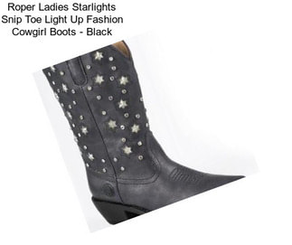 Roper Ladies Starlights Snip Toe Light Up Fashion Cowgirl Boots - Black