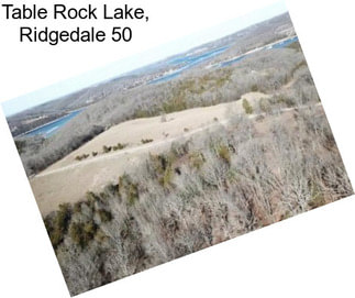 Table Rock Lake, Ridgedale 50