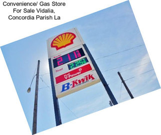 Convenience/ Gas Store For Sale Vidalia, Concordia Parish La