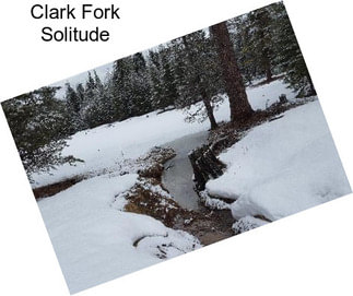 Clark Fork Solitude