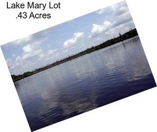 Lake Mary Lot .43 Acres