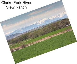 Clarks Fork River View Ranch