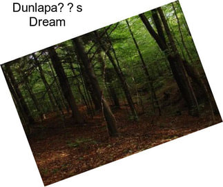 Dunlapas Dream