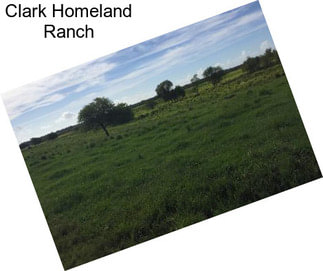 Clark Homeland Ranch