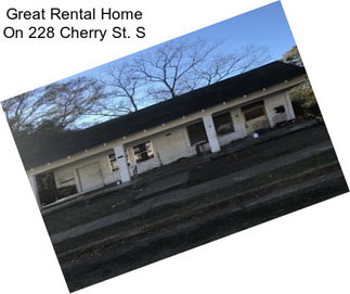 Great Rental Home On 228 Cherry St. S