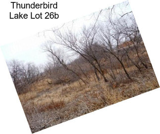 Thunderbird Lake Lot 26b