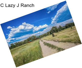 C Lazy J Ranch