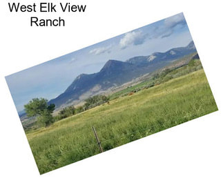 West Elk View Ranch