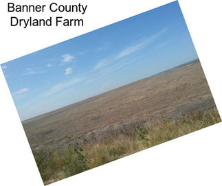 Banner County Dryland Farm