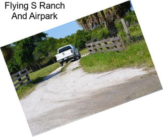 Flying S Ranch And Airpark