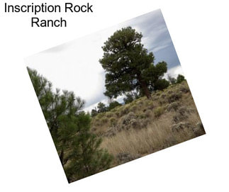 Inscription Rock Ranch