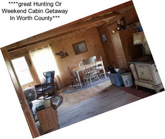 ****great Hunting Or Weekend Cabin Getaway In Worth County***