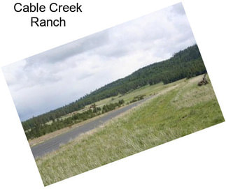Cable Creek Ranch