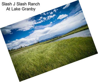 Slash J Slash Ranch At Lake Granby
