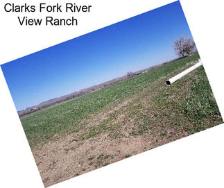 Clarks Fork River View Ranch