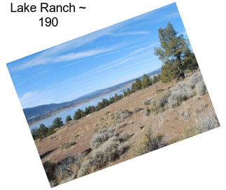 Lake Ranch ~ 190