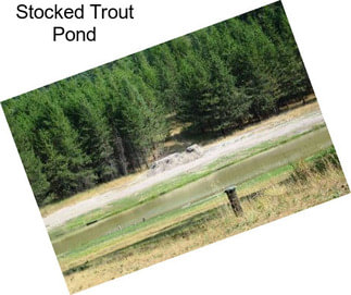 Stocked Trout Pond