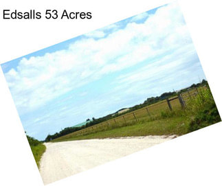 Edsalls 53 Acres