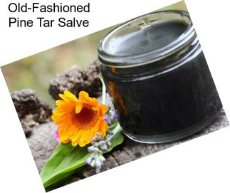 Old-Fashioned Pine Tar Salve