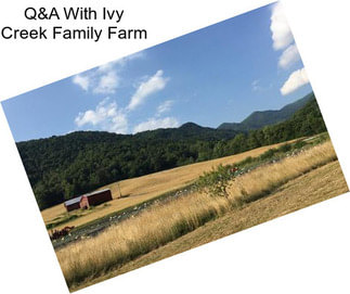 Q&A With Ivy Creek Family Farm