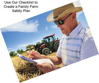 Use Our Checklist to Create a Family Farm Safety Plan