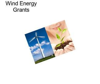 Wind Energy Grants