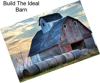 Build The Ideal Barn