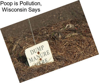 Poop is Pollution, Wisconsin Says