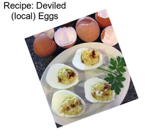 Recipe: Deviled (local) Eggs