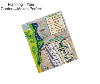 Planning—Your Garden—Makes Perfect