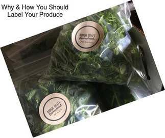 Why & How You Should Label Your Produce