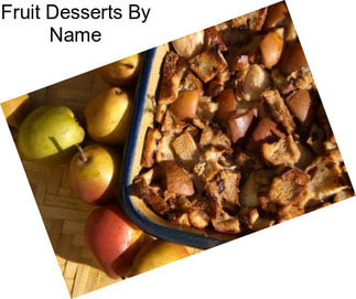 Fruit Desserts By Name