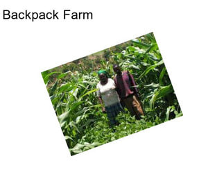 Backpack Farm