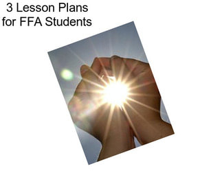 3 Lesson Plans for FFA Students