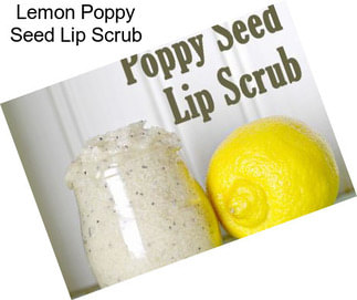 Lemon Poppy Seed Lip Scrub
