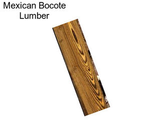 Mexican Bocote Lumber