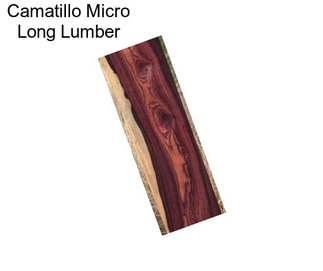 Camatillo Micro Long Lumber