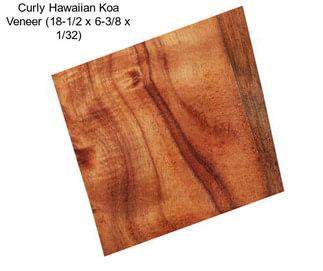 Curly Hawaiian Koa Veneer (18-1/2 x 6-3/8 x 1/32)