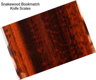 Snakewood Bookmatch Knife Scales