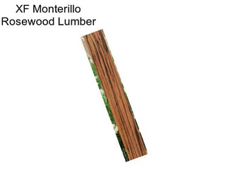 XF Monterillo Rosewood Lumber