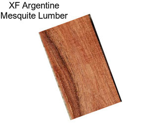 XF Argentine Mesquite Lumber