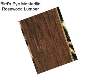 Bird\'s Eye Monterillo Rosewood Lumber