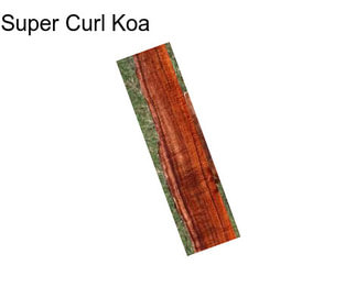 Super Curl Koa