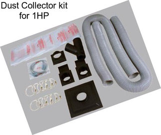 Dust Collector kit for 1HP